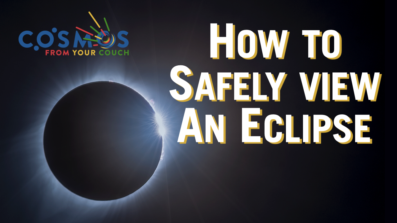 How to Safely View An Eclipse